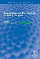 Epidemiology And The Prevention Of Mental Disorders edito da Taylor & Francis Ltd