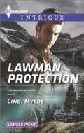 Lawman Protection di Cindi Myers edito da Harlequin