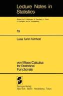von Mises Calculus For Statistical Functionals di L. T. Fernholz edito da Springer New York