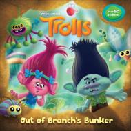 Out of Branch's Bunker (DreamWorks Trolls) [With Stickers] di Random House edito da RANDOM HOUSE