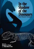 In the Shadow of the Dinosaurs edito da Cambridge University Press
