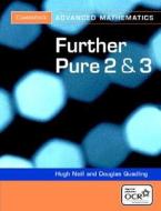 Further Pure 2 and 3 for OCR Further Pure 2 and 3 Digital Edition (AB) di Douglas Quadling, Hugh Neill edito da Cambridge University Press