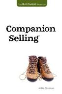 The Bay Audio Guide to Companion Selling di Ira Friedman edito da Published by You Lulu Inc.