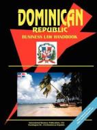 Dominican Republic Business Law Handbook edito da International Business Publications, Usa