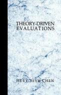Theory-Driven Evaluations di Huey-tsyh Chen edito da SAGE Publications Inc