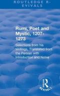 Revival: Rumi, Poet and Mystic, 1207-1273 (1950) di Maulana Jala l al-Di n Ru mi edito da Taylor & Francis Inc