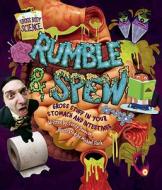 Rumble & Spew: Gross Stuff in Your Stomach and Intestines di Sandy Donovan edito da Millbrook Press