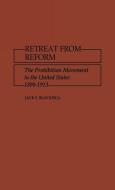 Retreat from Reform di Jack S. Blocker, Unknown edito da Greenwood Press