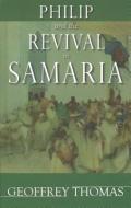 Philip and the Revival in Samaria di Geoffrey Thomas edito da BANNER OF TRUTH