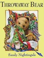 Throwaway Bear di Sandy Nightingale edito da Andersen Press (UK)