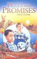 Pelts & Promises Grd 2-4 di Nancy Lohr edito da BOB JONES UNIV PR