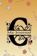 My Journal: Initial Letter C Alphabet Journal Notebook Monogram Composition Book with College Ruled Lined Blank Pages fo di Dee Phillips edito da INDEPENDENTLY PUBLISHED