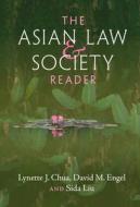 The Asian Law And Society Reader di Lynette J. Chua, David M. Engel, Sida Liu edito da Cambridge University Press