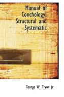 Manual of Conchology; Structural and Systematic di George W. Tryon edito da BiblioLife