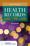 Health Records and the Law di Donna K. Hammaker edito da Jones and Bartlett