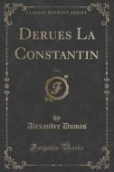 Derues La Constantin, Vol. 5 (classic Reprint) di Dumas edito da Forgotten Books