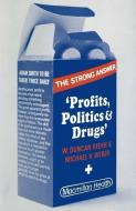 Profits, Politics and Drugs di W. Duncan Reekie, Michael H. Weber edito da Palgrave Macmillan