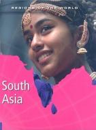 South Asia di Mark Stewart edito da Heinemann Library