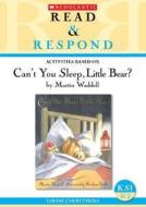 Can't You Sleep, Little Bear? di Louise Carruthers edito da Scholastic