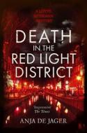 Death In The Red Light District di Anja de Jager edito da Little, Brown Book Group