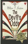 The Devil's Odds di Milton T. Burton edito da Thorndike Press
