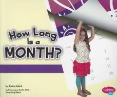 How Long Is a Month? di Claire Clark edito da Capstone Press