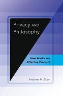 Privacy and Philosophy di Andrew McStay edito da Lang, Peter