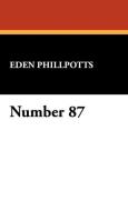 Number 87 di Eden Phillpotts edito da WILDSIDE PR