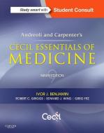 Andreoli and Carpenter's Cecil Essentials of Medicine di Ivor Benjamin, Robert C. Griggs, Edward J. Wing, J. Gregory Fitz edito da Elsevier LTD, Oxford