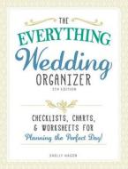 The Everything Wedding Organizer di Shelly Hagen edito da Adams Media Corporation