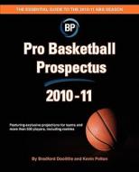 Pro Basketball Prospectus 2010-11 di Bradford Doolittle, Kevin Pelton edito da Createspace