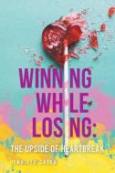 Winning While Losing di Jennifer Green edito da FriesenPress