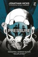 Pressure di Jonathan Hicks edito da Bloomsbury Publishing PLC