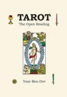 Tarot - The Open Reading di Yoav Ben-Dov edito da Createspace