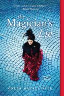 The Magician's Lie di Greer Macallister edito da SOURCEBOOKS INC