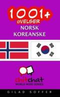 1001+ Ovelser Norsk - Koreanske di Gilad Soffer edito da Createspace