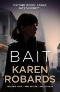 Bait di Karen Robards edito da Hodder & Stoughton