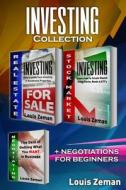 Real Estate Investing, Stock Market Investing for Beginners, Negotiating: 3 Books in 1! Profit from Investing in Residential Properties & Learn Stocks di Louis Zeman edito da Createspace Independent Publishing Platform