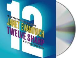 Twelve Sharp di Janet Evanovich edito da MacMillan Audio