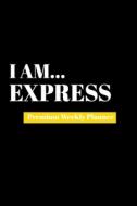 I Am Express di Amazing Publishing edito da Amazing Publishing