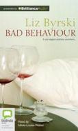 Bad Behaviour di Liz Byrski edito da Bolinda Audio