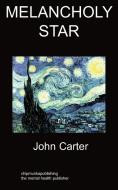 Melancholy Star di John Carter edito da Chipmunkapublishing