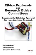 Ethics Protocols and Research Ethics Committees di D. Remenyi, Nicola Swan, Ben Van Den Assem edito da ACPIL