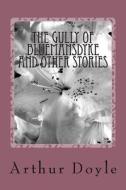 The Gully of Bluemansdyke and Other Stories di Arthur Conan Doyle edito da Createspace Independent Publishing Platform