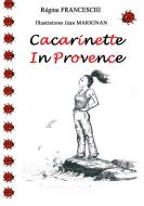 Cacarinette in Provence di Régine Franceschi edito da Books on Demand