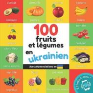 100 fruits et légumes en ukrainien di Yukismart edito da Alicia Editions