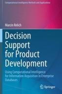 Decision Support For Product Development di Marcin Relich edito da Springer Nature Switzerland AG