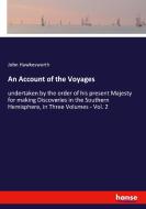 An Account of the Voyages di John Hawkesworth edito da hansebooks