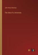 The Idea of a University di John Henry Newman edito da Outlook Verlag