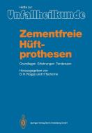 Zementfreie Hüftprothesen edito da Springer Berlin Heidelberg